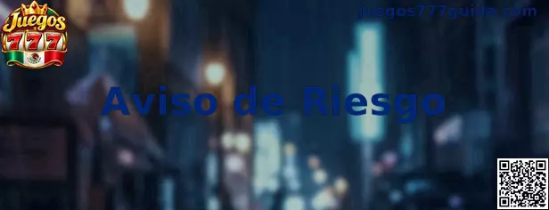 Aviso de riesgo y juego responsable en Juegos 777