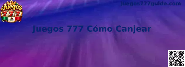 Guía visual de Juegos 777 Cómo Canjear para localizar promociones e introducir un código de beneficio