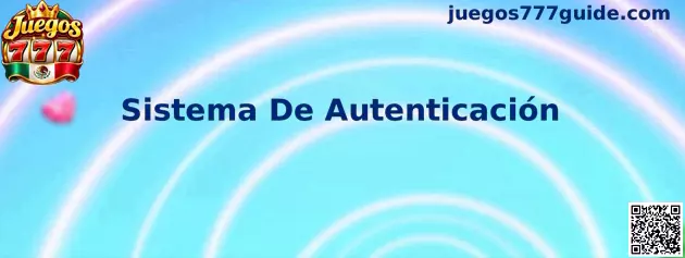 Sistema De Autenticación en Juegos 777