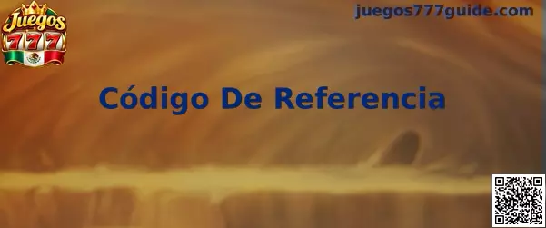 Imagen ilustrativa de una guía sobre el Código De Referencia en Juegos 777